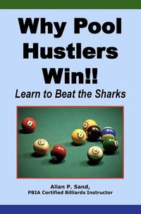 Produktbild: Why Pool Hustlers Win!! - Learn to Beat the Sharks