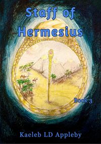 Produktbild: The Staff of Hermesius (The Legacy of the Spirit Rings, #3)
