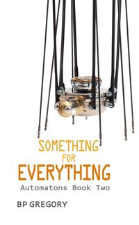 Produktbild: Something for Everything (Automatons, #2)