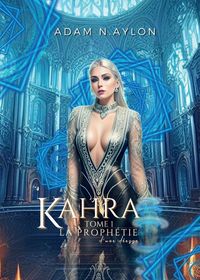 Produktbild: Kahra, la prophetie d une deesse