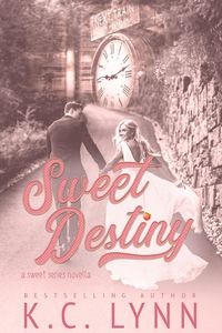 Produktbild: Sweet Destiny (The Sweet Series, #3)