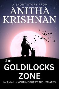 Produktbild: The Goldilocks Zone: A Short Story (Your Mother's Nightmares)