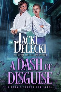 Produktbild: A Dash of Disguise (A Lady's School for Spies, #1)