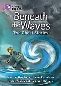 Produktbild: Goodwin, H: Beneath the Waves: Two Ghost Stories