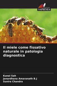 Produktbild: Il miele come fissativo naturale in patologia diagnostica