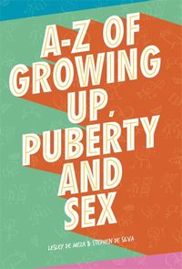 Produktbild: De Meza, L: A-Z of Growing Up, Puberty and Sex