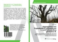 Produktbild: Aggregation von Trypodendron domesticum L. und Xylosandrus germanus B.
