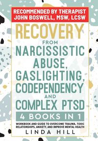 Produktbild: Recovery from Narcissistic Abuse, Gaslighting, Codependency and Complex PTSD (4 Books in 1)