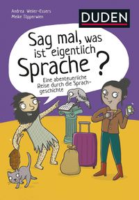 Bild vom Artikel Sag mal, was ist eigentlich Sprache? vom Autor Andrea Weller-Essers
