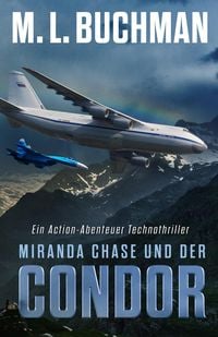 Produktbild: Miranda Chase und der Condor (Miranda Chase: Flugunfallermittler, #3)