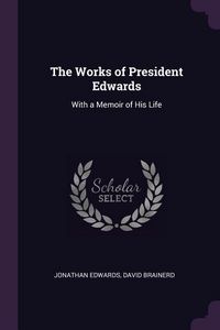 Produktbild: The Works of President Edwards