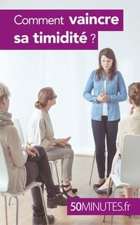 Produktbild: Comment vaincre sa timidit&eacute; ?