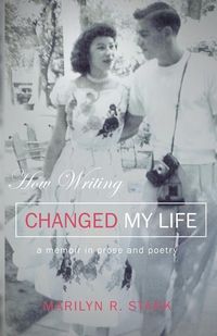 Produktbild: How Writing Changed My Life: A Memoir in Prose and Poetry