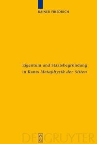 Produktbild: Eigentum und Staatsbegr&uuml;ndung in Kants 'Metaphysik der Sitten'