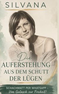 Produktbild: Die Auferstehung aus dem Schutt der L&uuml;gen
