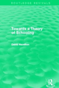 Produktbild: Hamilton, D: Towards a Theory of Schooling