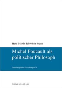 Bild vom Artikel Michel Foucault als politischer Philosoph vom Autor Hans-Martin Schönherr-Mann