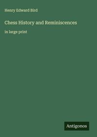 Produktbild: Chess History and Reminiscences