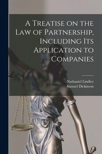 Produktbild: A Treatise on the Law of Partnership, Including its Application to Companies