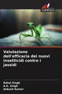 Produktbild: Valutazione dell'efficacia dei nuovi insetticidi contro i jassidi