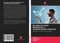 Produktbild: Bt isola da &Iacute;ndia: Bioefic&aacute;cia e caracteriza&ccedil;&atilde;o molecula