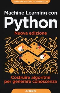 Produktbild: Machine learning con Python. Costruire algoritmi per generare conoscenza