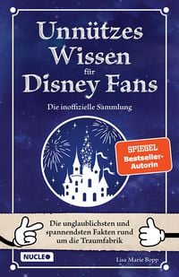 Bild vom Artikel Unnützes Wissen für Disney-Fans – Die inoffizielle Sammlung vom Autor 