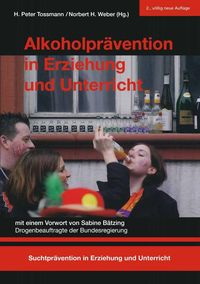 Produktbild: Alkoholpr&auml;vention in Erziehung und Unterricht