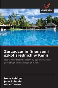 Produktbild: Zarz&iquest;dzanie finansami szk&oacute;&iquest; &iquest;rednich w Kenii