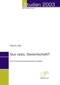 Produktbild: Quo vadis, Gewerkschaft?