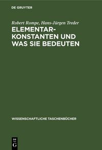 Produktbild: Elementarkonstanten und was sie bedeuten