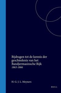 Produktbild: Bijdragen Tot de Kennis Der Geschiedenis Van Het Bandjermasinsche Rijk 1863-1866