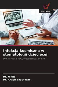 Produktbild: Infekcja kosmiczna w stomatologii dzieci&iquest;cej