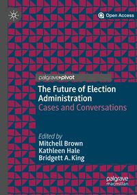 Produktbild: The Future of Election Administration
