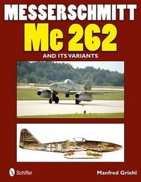 Produktbild: Messerschmitt Me 262 and Its Variants