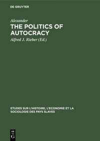 Produktbild: The politics of autocracy