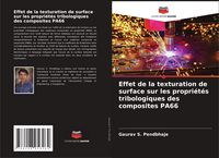 Produktbild: Effet de la texturation de surface sur les propri&eacute;t&eacute;s tribologiques des composites PA66