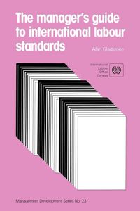 Produktbild: The manager's guide to international labour standards (Management Development Series No. 23)