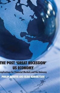 Produktbild: The Post &lsquo;Great Recession&rsquo; US Economy