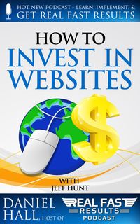 Produktbild: How to Invest in Websites (Real Fast Results, #36)