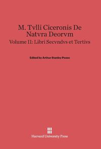 Produktbild: M. Tvlli Ciceronis De natvra deorvm, Volume II, Libri secvndvs et tertivs