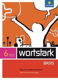 Produktbild: Wortstark Basis 6. Differenzierende Ausgabe. Nordrhein-Westfalen