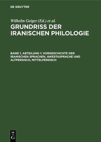 Produktbild: Vorgeschichte der iranischen Sprachen, Awestasprache und Altpersisch, Mittelpersisch