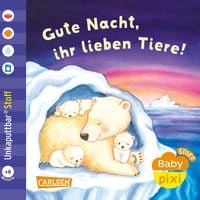 Produktbild: Baby Pixi (unkaputtbar) 165: Baby Pixi Stoff: Gute Nacht, ihr lieben Tiere!