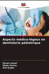 Produktbild: Aspects m&eacute;dico-l&eacute;gaux en dentisterie p&eacute;diatrique