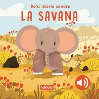 Produktbild: La savana. Dolci storie sonore