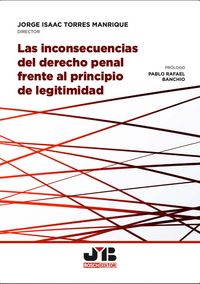 Produktbild: Las inconsecuencias del derecho penal frente al principio de legitimidad