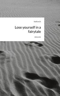 Produktbild: Lose yourself in a fairytale. by story.one
