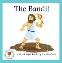 Produktbild: The Bandit: A Greek Myth Retold