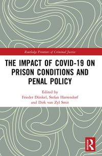 Produktbild: The Impact of Covid-19 on Prison Conditions and Penal Policy